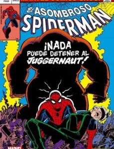 Spiderman. Nada puede parar al juggernaut
