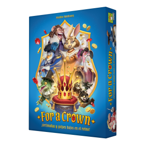 FOR A CROWN